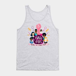 PWR GRL: Together we make more Tank Top